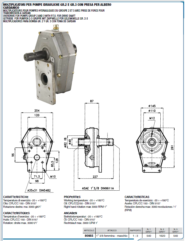 Multiplicateur pour pompes hydraulique des groupe 2 et groupe 3 avec prise de force pour transmission a cardan /  1" 3/8" femelle - male /  CERMAG 80955