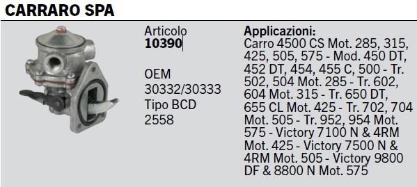 Pompe alimentation gasoil CERMAG 10390 CARRARO SPA 30332 / 30333 / Type BCD 2558 / CARRO 4500 CS mot. 285 315 425 505 575 450DT 452DT 454 455C 500 Tr. 502 504 Mot. 285 Tr. 602 ...