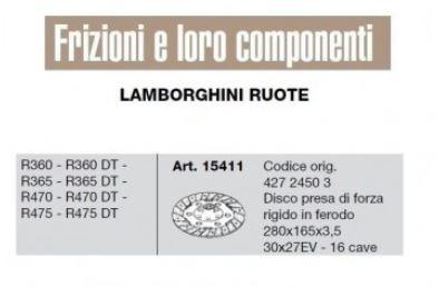 Disque embrayage 15411 LAMBORGHINI R360 R360DT R365 R365DT R470 R470DT R475 R475DT - OEM 427 2450 3 / 42724503 / Ø280x165x3,5 - 16 cannelures (Ø30xØ27mm)