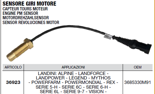 Capteur tours moteur OEM 3685330M91 LANDINI : ALPINE - LANDFORCE - LANDPOWER - LEGEND - MYTHOS - POWERFARM - POWERMONDIAL - REX - SERIE 5-H - SERIC 6C - SERIE 6-H - SERIE 6L - SERIE 9-7 - VISION